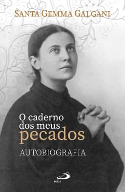 O Caderno dos Meus Pecados - Autobiografia