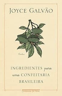 Ingredientes para uma confeitaria brasileira