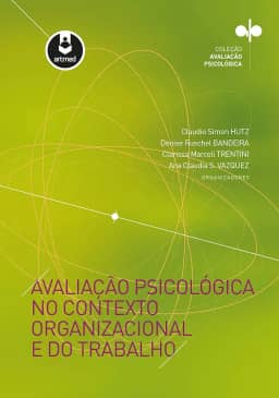 Avaliação Psicológica no Contexto Organizacional e do Trabalho