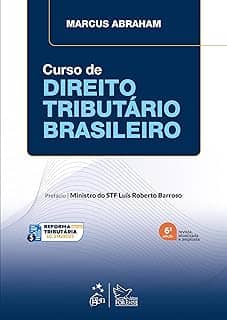 Curso de Direito Tributário Brasileiro - 6ª Edição 2025