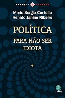 Política: Para não ser idiota