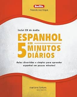 Espanhol em 5 Minutos Diários + CD: Aulas Divertidas e Simples Para Aprender Espanhol em Poucos Minutos!