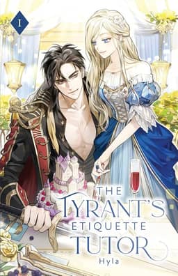 The Tyrant's Etiquette Tutor: Volume I (Light Novel): 1