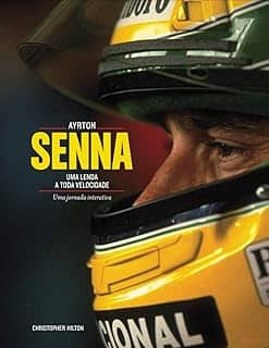 Ayrton Senna: uma Lenda a Toda Velocidade