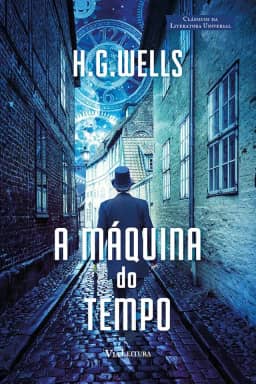 A Máquina do Tempo - HG Wells: Uma Invenção