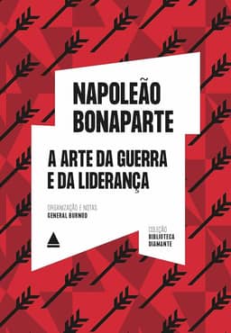 A arte da guerra e da liderança: Biblioteca Diamante