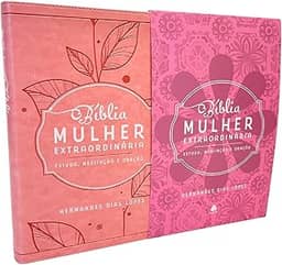 Bíblia mulher extraordinária - Estudo, Meditação e Oração - Rosa: Hernandes Dias Lopes