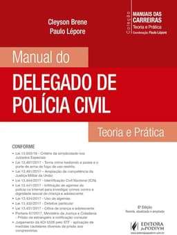 Manual do Delegado de Polícia Civil: Teoria e Prática