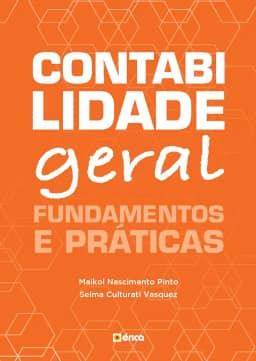 Contabilidade geral: Fundamentos e práticas