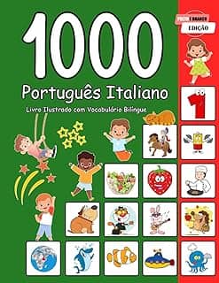 1000 Português Italiano Livro Ilustrado com Vocabulário Bilíngue (Portuguese Edition)