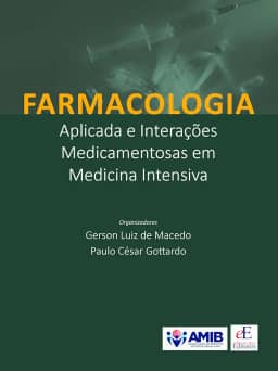 Farmacologia Aplicada e Interações Medicamentosas em Medicina Intensiva