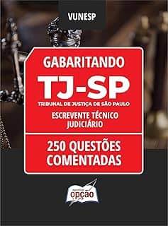 Caderno Tj-sp - Escrevente Técnico Judiciário - 250 Questões Comentadas
