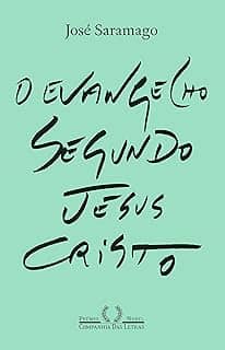 O Evangelho segundo Jesus Cristo (Nova edição)