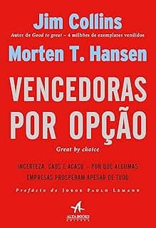 Vencedoras por Opção: Incerteza, caos e acaso - por que algumas empresas prosperam apesar de tudo
