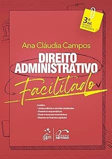 Direito Administrativo Facilitado - 3ª Edição 2023