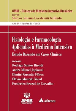 Fisiologia e Farmacologia Aplicadas à Medicina Intensiva: Estudo Baseado em Casos Clínicos