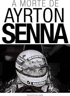 A Morte de Ayrton Senna