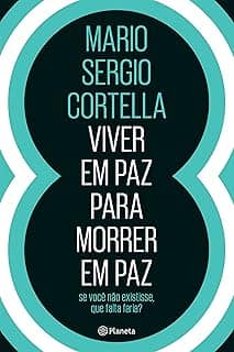 Viver em paz para morrer em paz