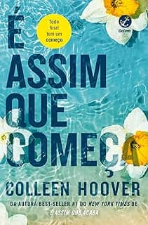 É assim que começa (Vol. 2 É assim que acaba)