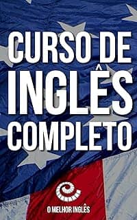 Curso de Inglês Completo: O Melhor Inglês