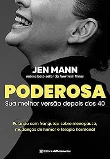 Poderosa: sua melhor versão depois dos 40
