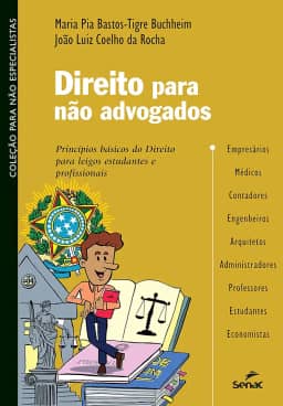 Direito para não advogados: princípios básicos do Direito para leigos, estudantes e profissionais (Coleção para não especialistas)