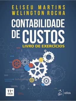 Contabilidade de Custos - Livro de Exercícios