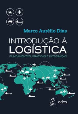 Introdução à Logística - Fundamentos, Práticas e Integração