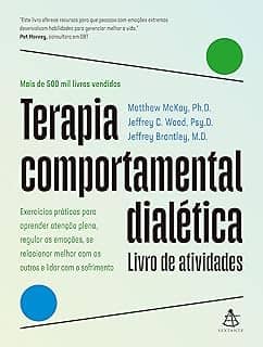 Terapia comportamental dialética: Livro de atividades