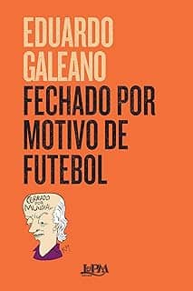 Fechado por Motivo de Futebol