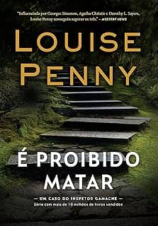 É proibido matar (Inspetor Gamache – Livro 4)