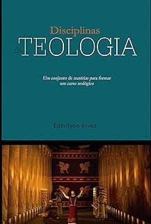 Disciplinas de Teologia: Um conjunto de matérias para formar um curso Bíblico