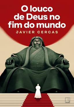 O louco de Deus no fim do mundo