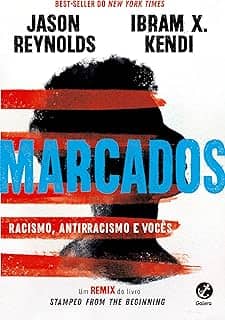Marcados: Racismo, antirracismo e vocês