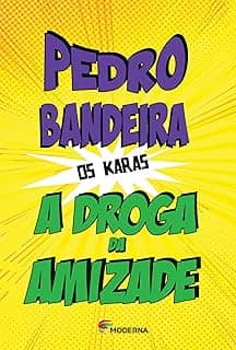 A droga da amizade