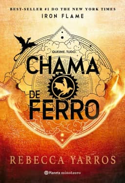 Chama de Ferro: sequência do fenômeno mundial Quarta Asa (Série O Empyriano, Livro 2)