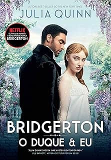 O duque e eu: O livro de Daphne (Os Bridgertons 1)