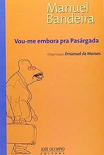 Vou-Me Embora Pra Pasargada