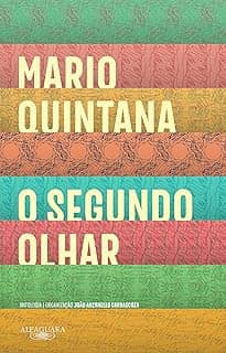 O segundo olhar: Antologia