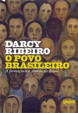 O Povo Brasileiro - a Formação e o Sentido do Brasil