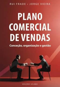 Plano comercial de vendas - conceção, organização e gestão
