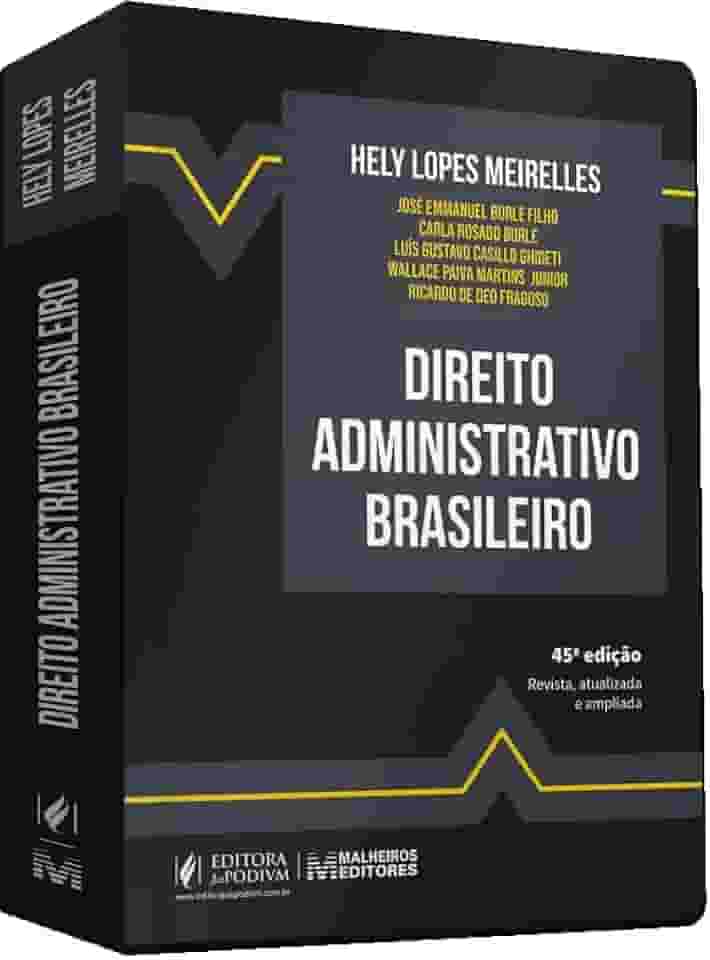 Direito Administrativo Brasileiro 45Ed.2025
