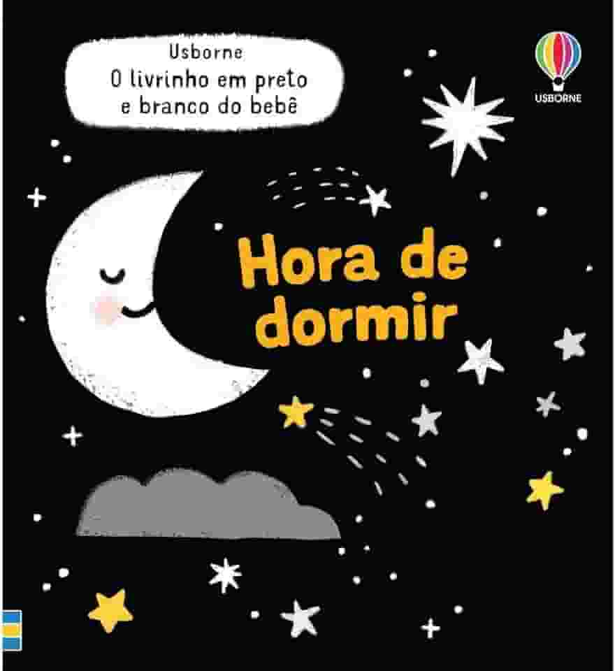 Hora de dormir - O livrinho em preto e branco do bebê