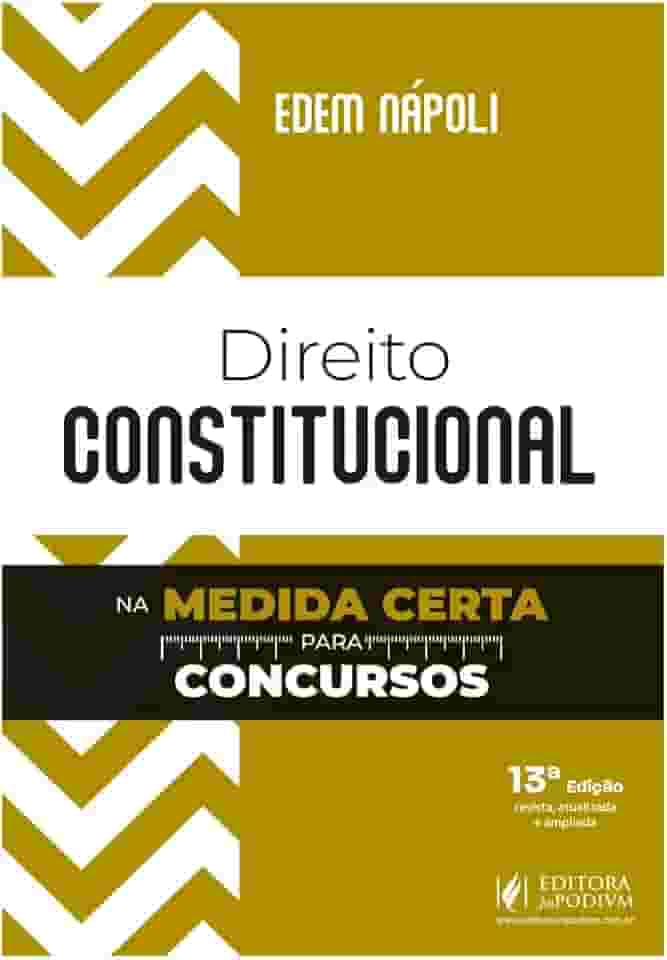 Direito Constitucional na Medida Certa para Concursos - 13ª Edição (2025)