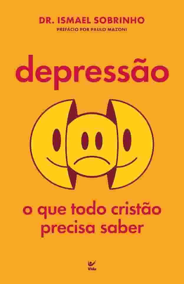 Depressão: o que Todo Cristão Precisa Saber