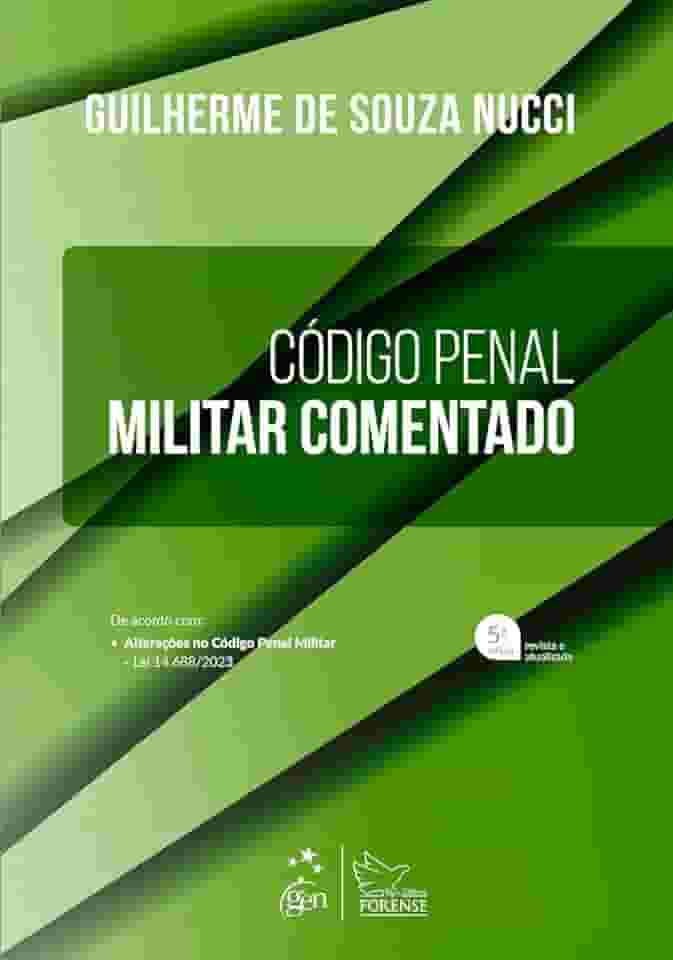 Codigo Penal Militar Comentado - 5ª Edição 2024