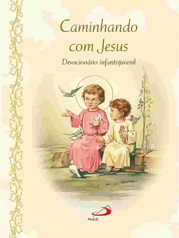 Caminhando com Jesus: Devocionário Infantojuvenil