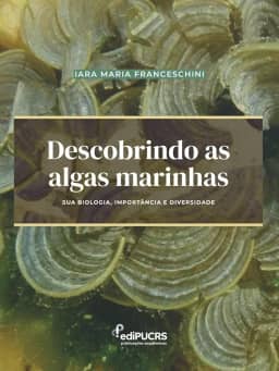 Descobrindo as Algas Marinhas:: sua Biologia, Importância e Diversidade
