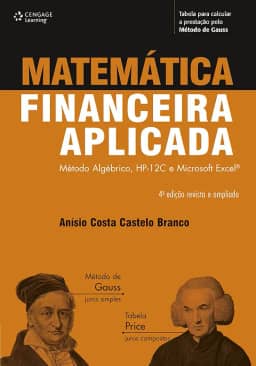 Matemática financeira aplicada: Método algébrico, HP-12C e Microsoft Excel