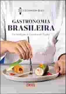 Gastronomia Brasileira: da Tradição à Cozinha de Fusão